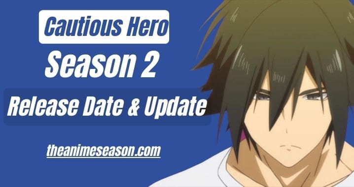 Cautious Hero Season 2 Release Date